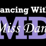 Dancing With Miss Dani
